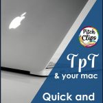 This is a picture of a MacBook and an overlay text saying, "TpT & your Mac - Quick and easy product previews"